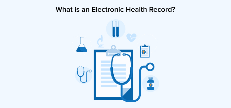 What Is an Electronic Health Record?