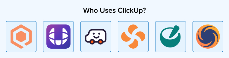 Who Uses ClickUp? Who Uses ClickUp?