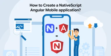 How to Create a NativeScript Angular Mobile Application?