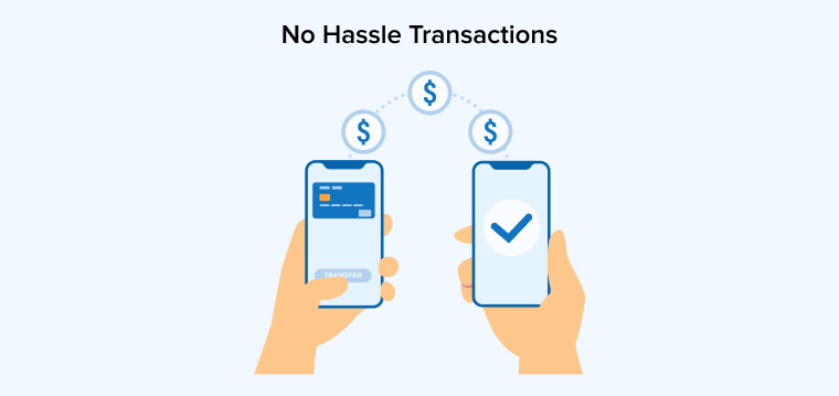 No Hassle Transactions