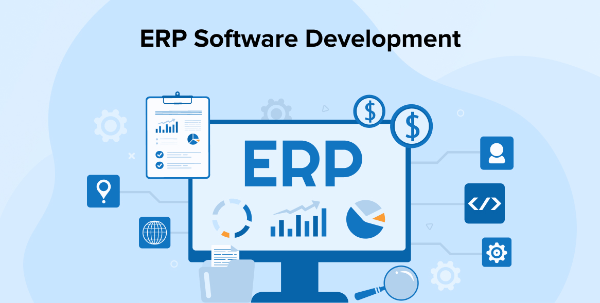 What is ERP Software Development, and Why Do You Need It ?