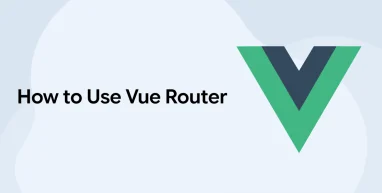 How to Use Vue Router
