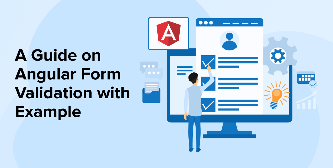 A Guide on Angular Form Validation with Example