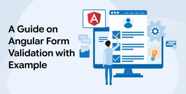A Guide on Angular Form Validation with Example