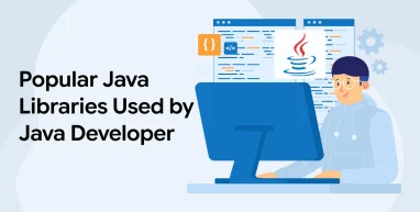 Popular Java Libraries Used by Java Developer