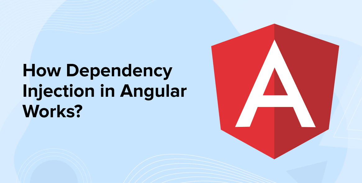 How Dependency Injection in Angular Works?