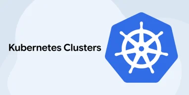 Kubernetes Clusters