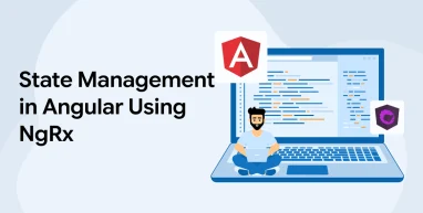 State Management in Angular Using NgRx