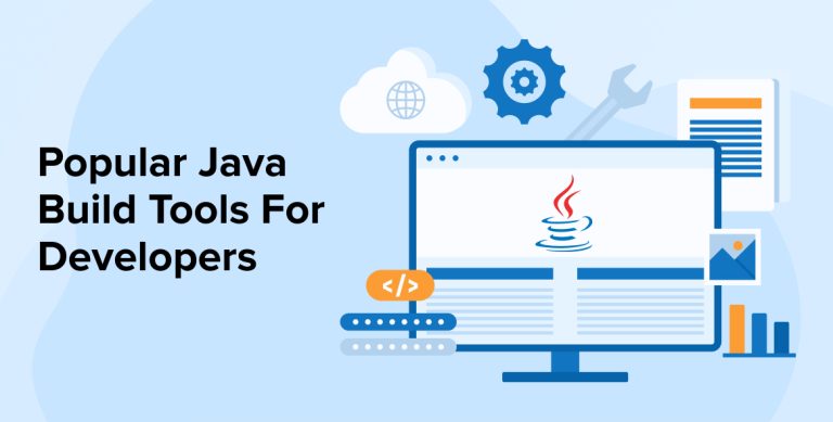 Popular Java Build Tools For Developers