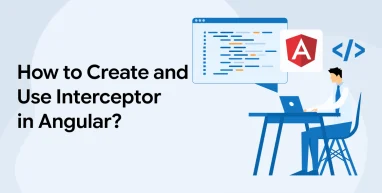 How to Create and Use Interceptor in Angular?