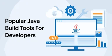 Popular Java Build Tools for Developers