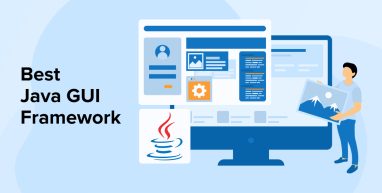 Best Java GUI Framework Best Java GUI Framework