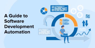 A Guide to Software Development Automation A Guide to Software Development Automation