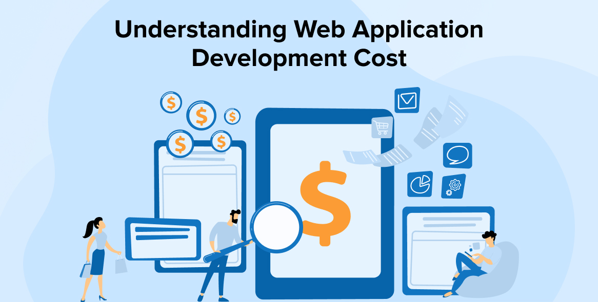 Web Application Development Cost: Factors & Budget Tips