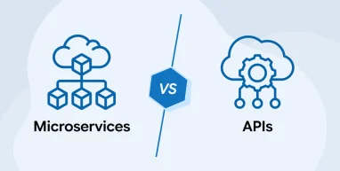 Microservices vs APIs: Key Differences