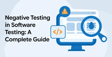 Negative Testing in Software Testing: A Complete Guide