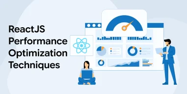 ReactJS Performance Optimization Techniques