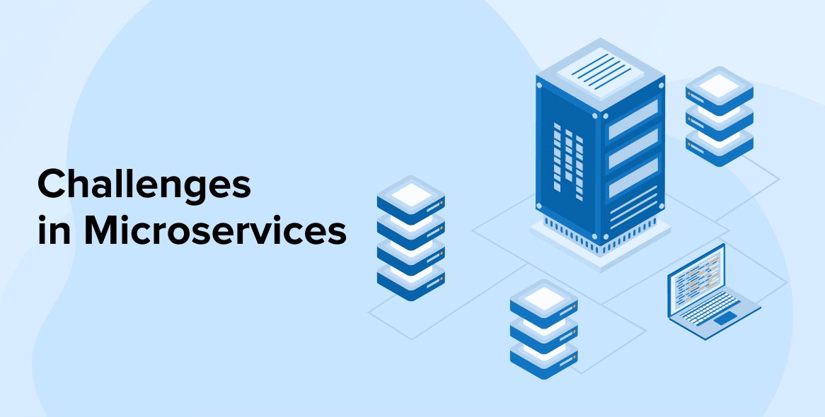 Major Challenges in Microservices Architecture Development