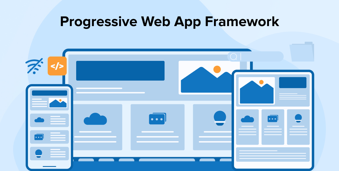 Top Progressive Web App Development Frameworks