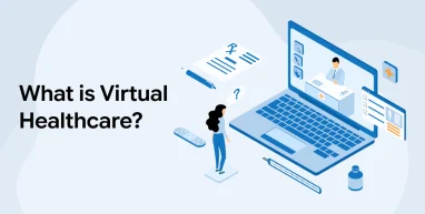What is Virtual Healthcare?
