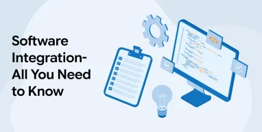 Software Integration- All You Need to Know