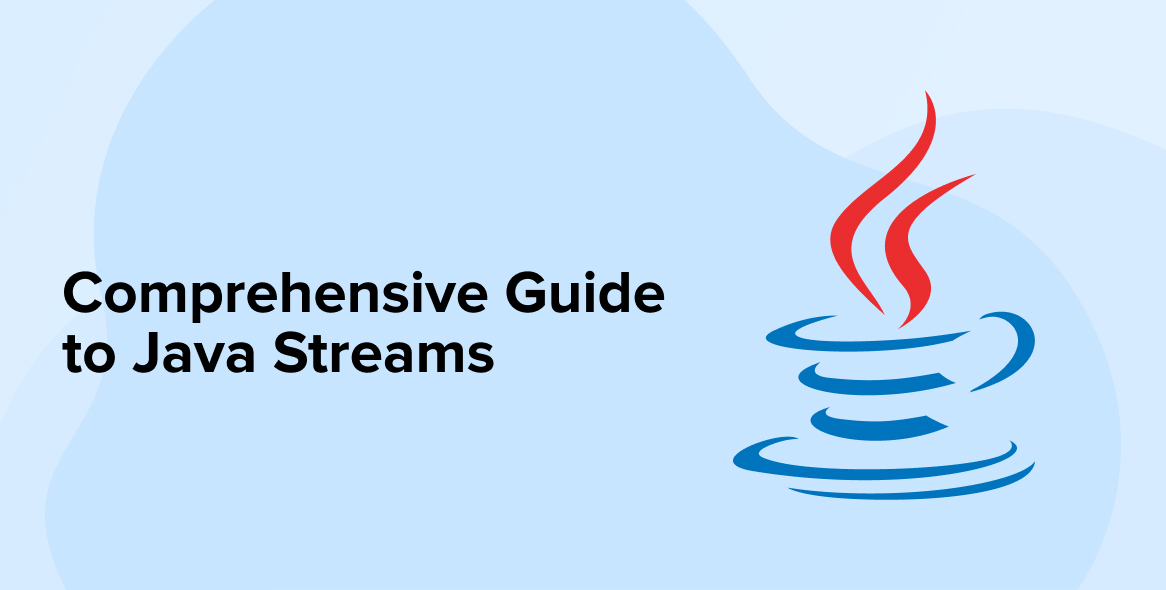 A Comprehensive Guide to Java Streams