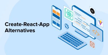 Create-React-App Alternatives Create-React-App Alternatives