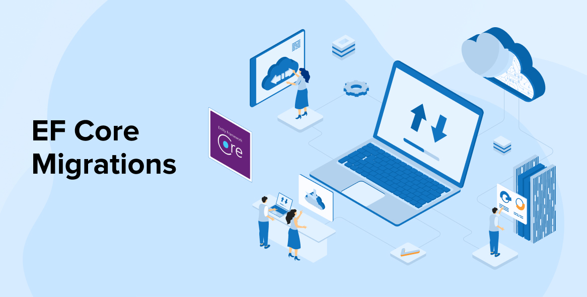 A Step-by-Step Guide to EF Core Migrations