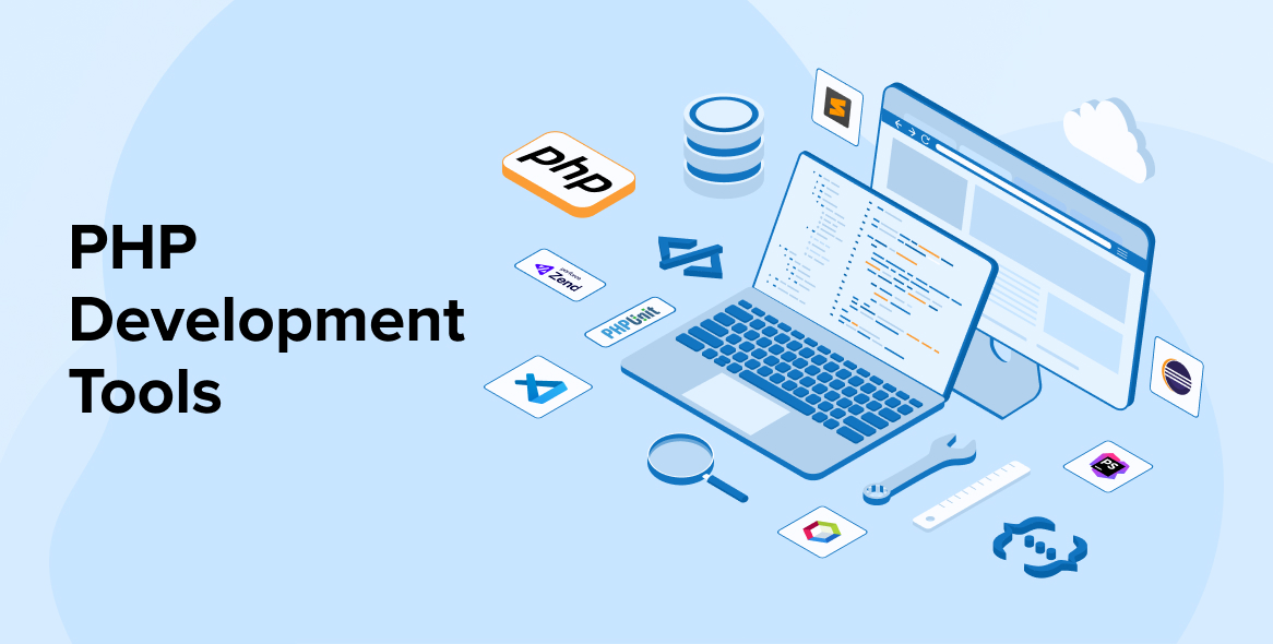 PHP Development Tools To Build Web Applications