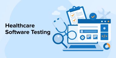Healthcare Software Testing Healthcare Software Testing