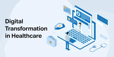 Digital Transformation in Healthcare