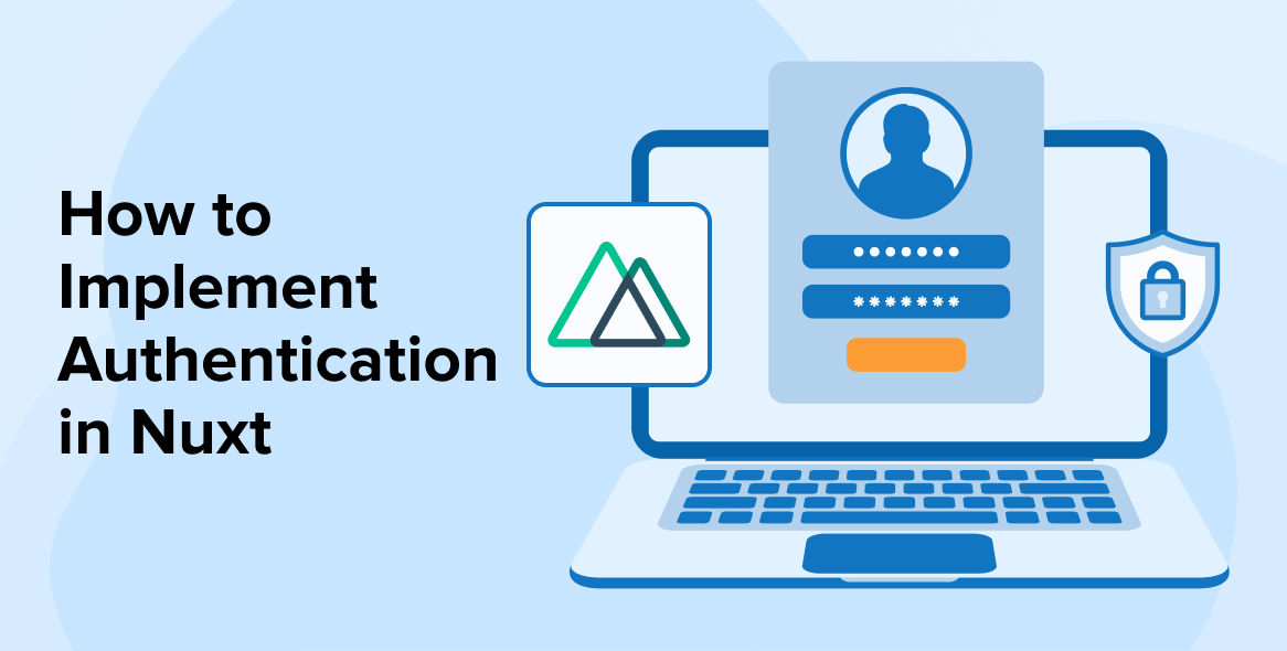 How to Implement Authentication in Nuxt