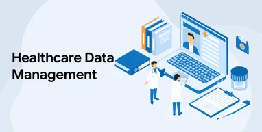 Healthcare Data Management