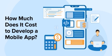 How Much Does it Cost to Develop a Mobile App?