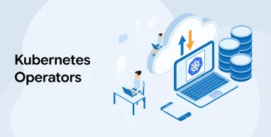 Kubernetes Operators
