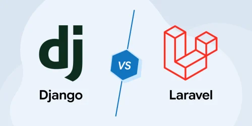 Django vs Laravel: Which Is the Better Framework? 