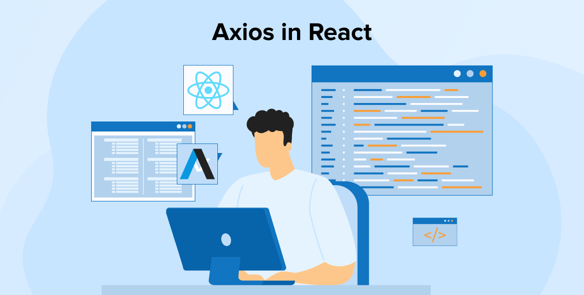 A Comprehensive Guide to Using Axios in React