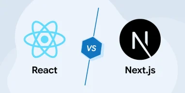 React vs Next.js: A Detailed Comparison