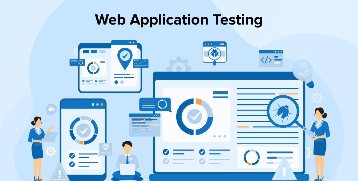 Web Application Testing: A Comprehensive Guide