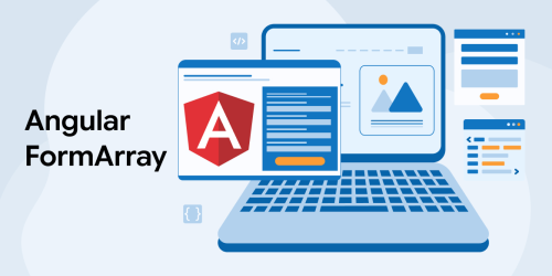 Angular FormArray: A Step-by-Step Guide with Examples 