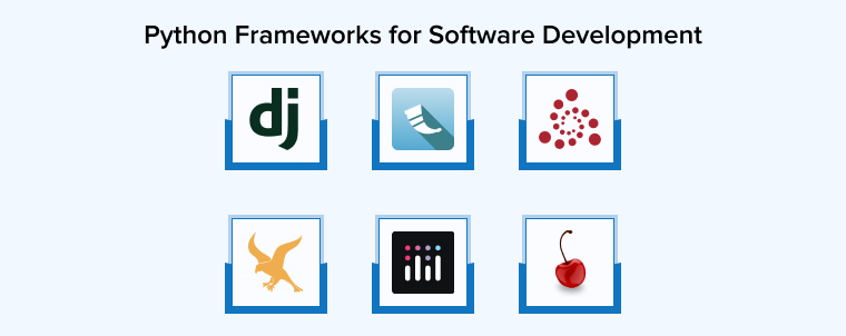 Python Frameworks for Software Development Python Frameworks for Software Development