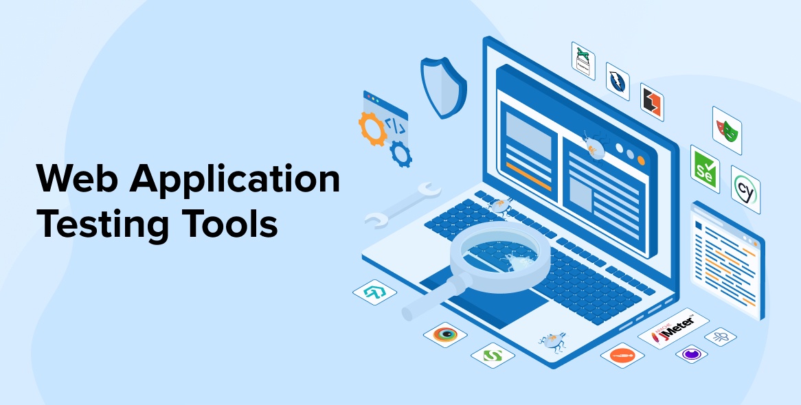 Top Web Application Testing Tools You Should Know