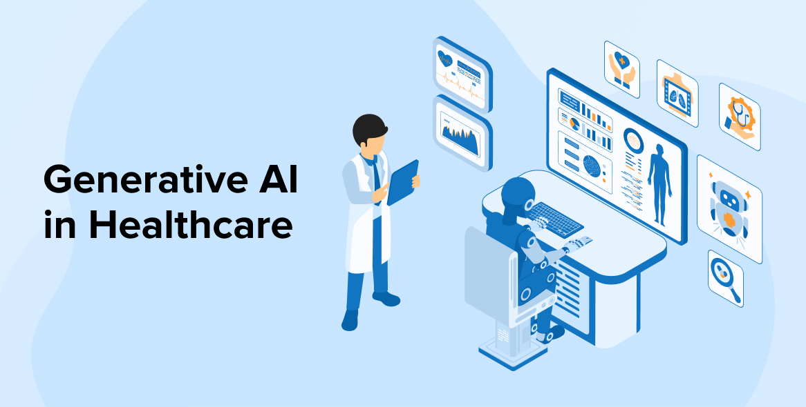Generative AI in Healthcare: A Complete Business Guide