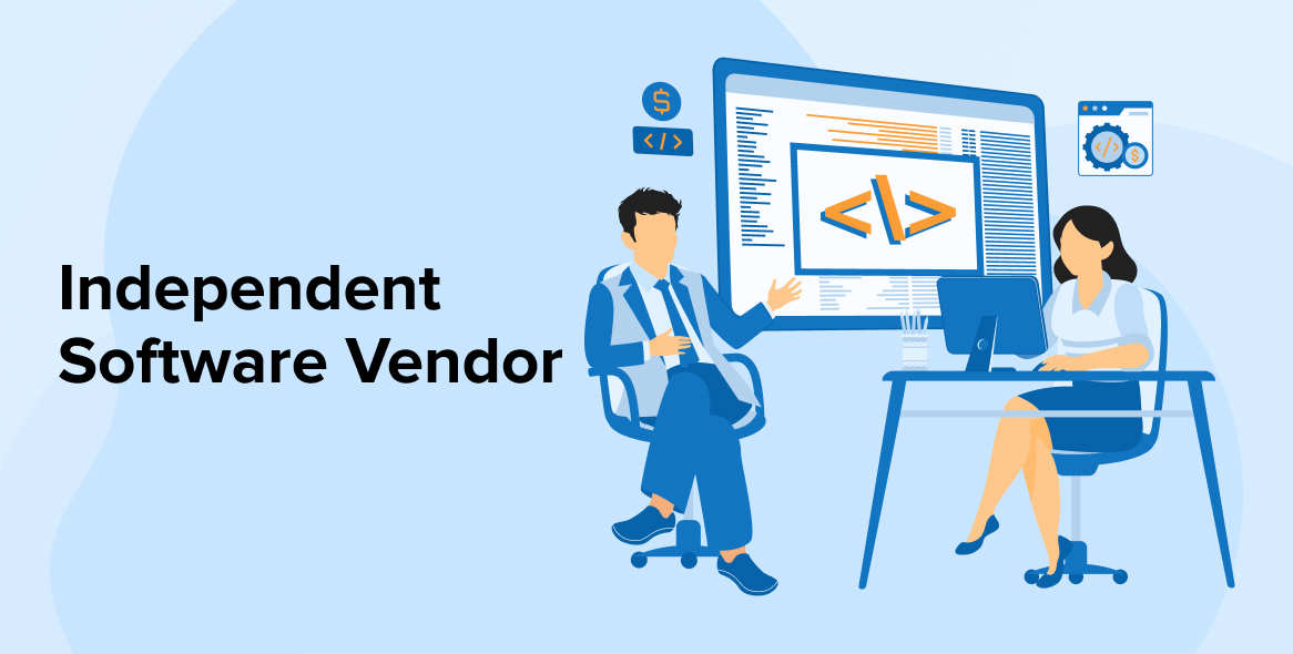 Independent Software Vendor (ISV): A Complete Guide