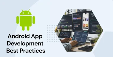 Android App Development Best Practices