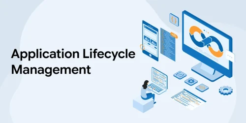 Application Lifecycle Management: A Complete Guide 