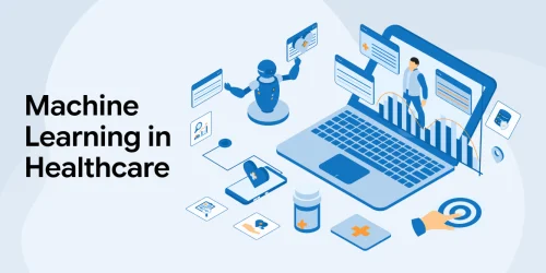 An In-Depth Guide to Machine Learning in Healthcare 