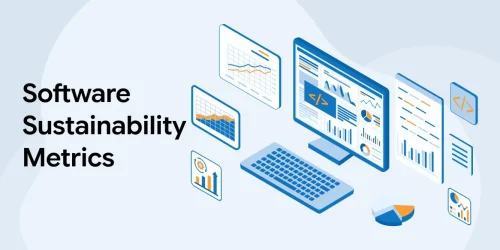 Software Sustainability Metrics: Types, Measurement & Best Practices 