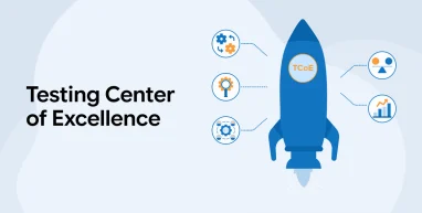 Testing Center of Excellence