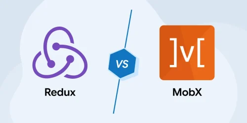 Redux vs MobX: Which State Management Library is Better for React? 